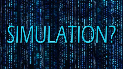 odds we are in a simulation|Of Course We’re Living in a Simulation .